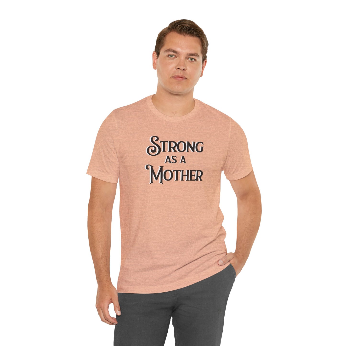 Unisex Strong as a Mother Classic Jersey Short Sleeve Tee