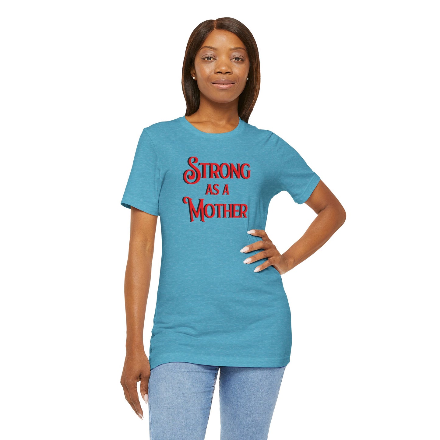 Unisex Strong as a Mother Classic Jersey Short Sleeve Tee