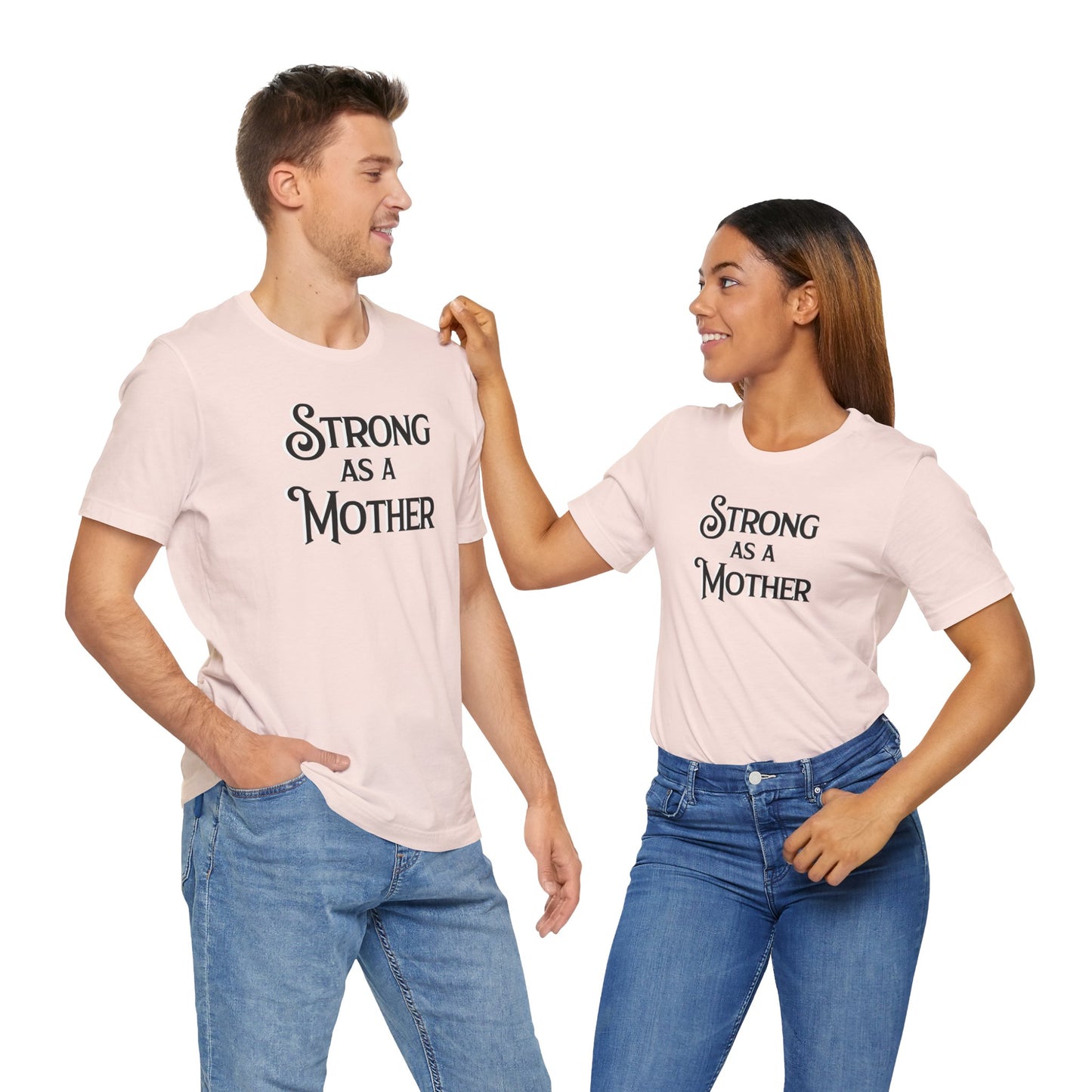 Unisex Strong as a Mother Classic Jersey Short Sleeve Tee