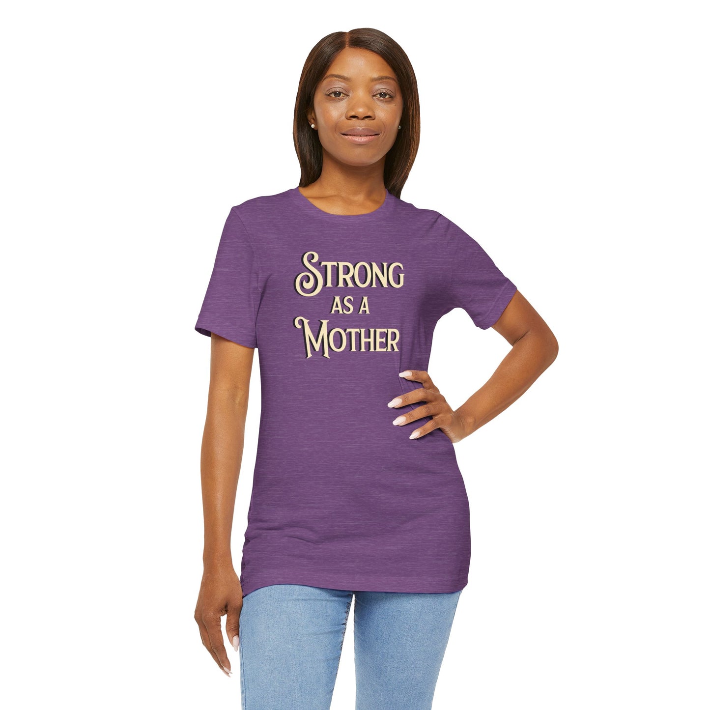 Unisex Strong as a Mother Classic Jersey Short Sleeve Tee