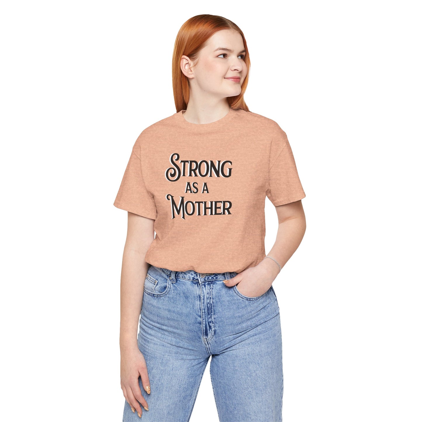 Unisex Strong as a Mother Classic Jersey Short Sleeve Tee