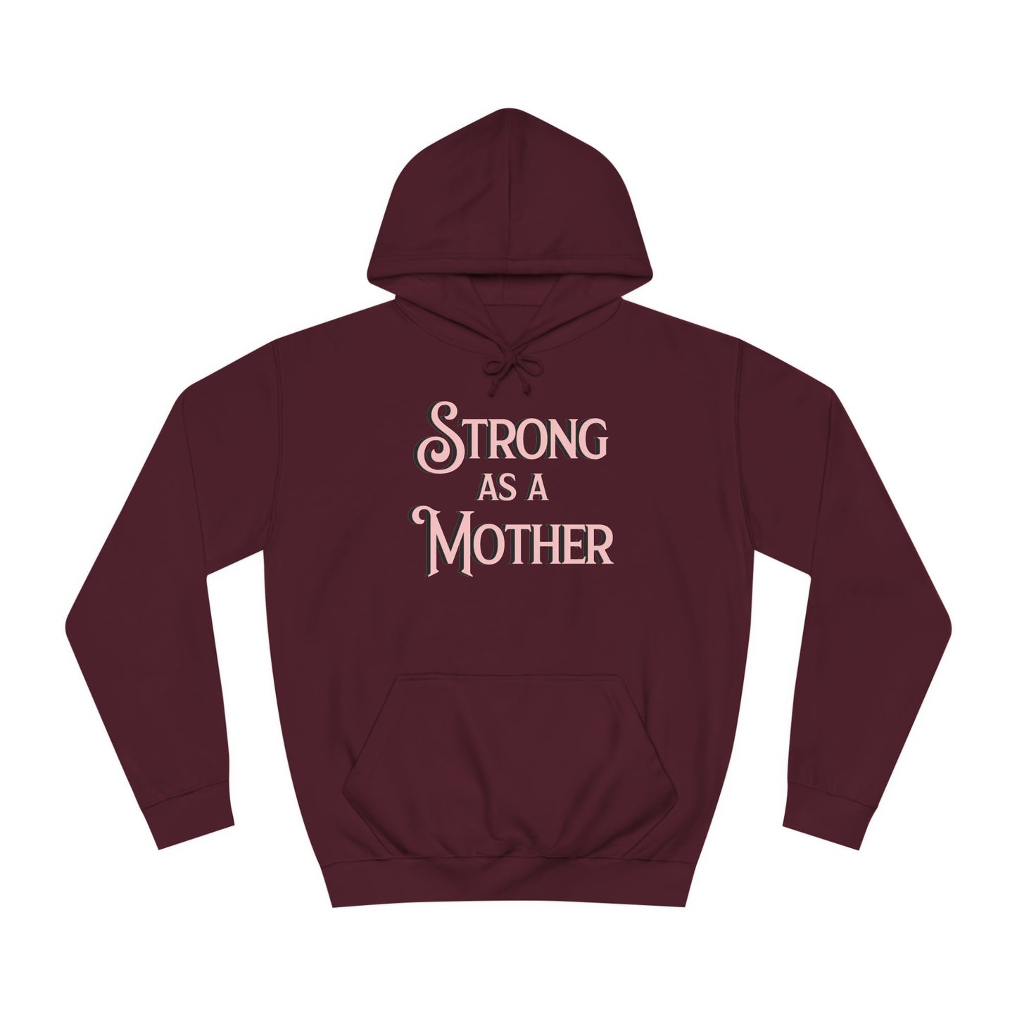 Strong as a Mother Classic Unisex Motherhoodies