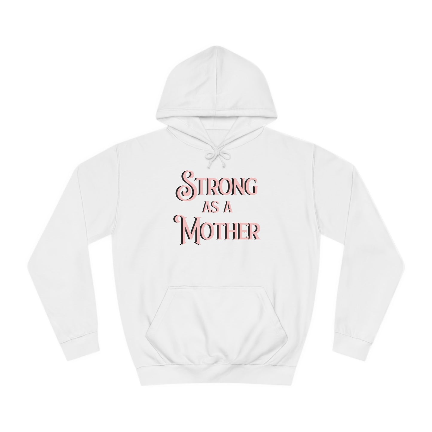 Strong as a Mother Classic Unisex Motherhoodies