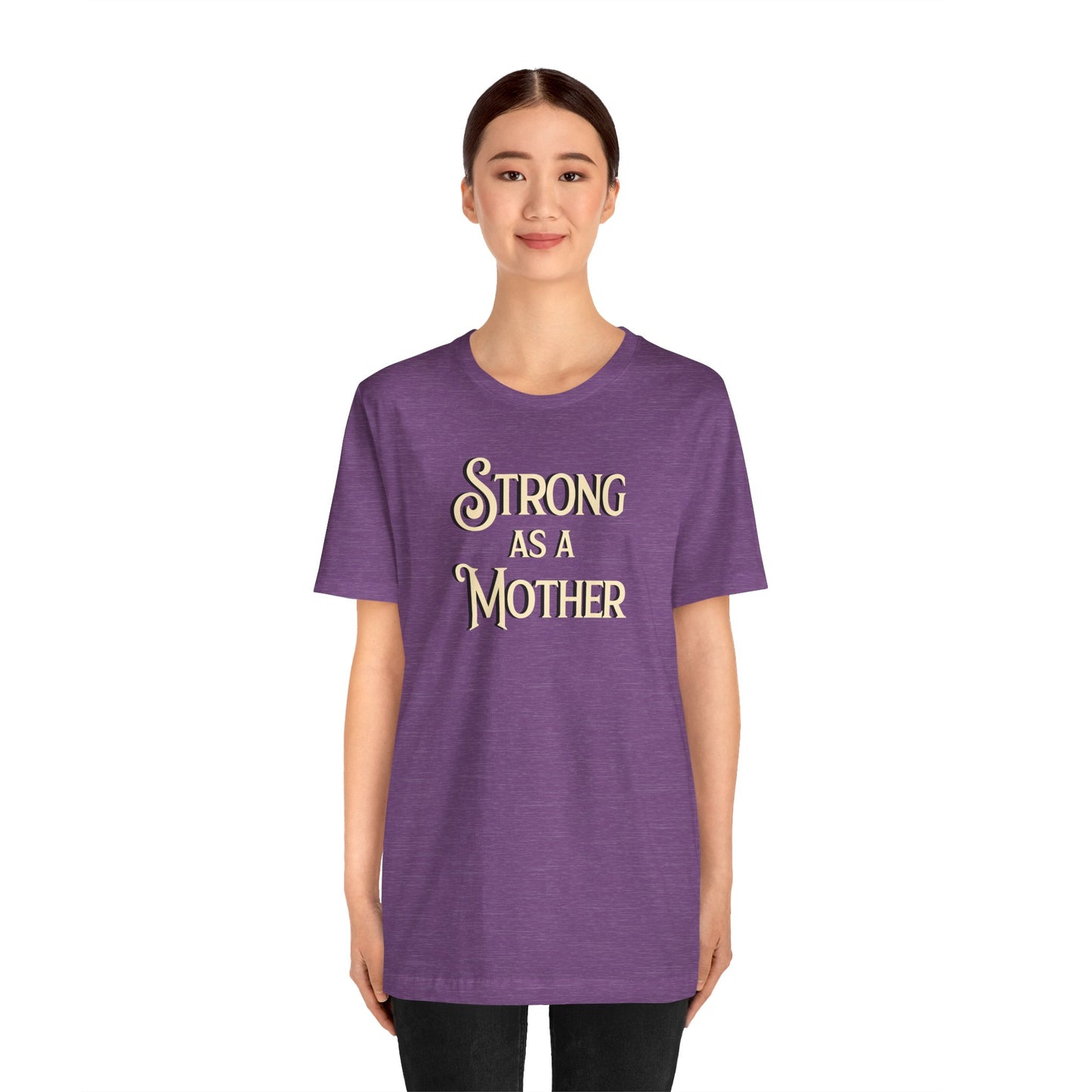 Unisex Strong as a Mother Classic Jersey Short Sleeve Tee