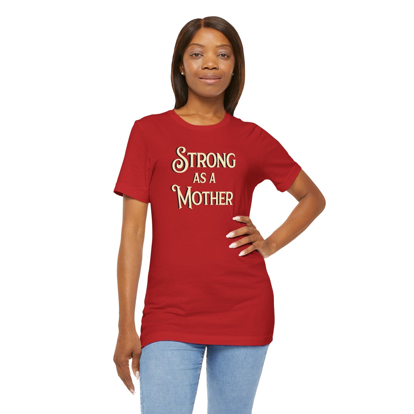 Unisex Strong as a Mother Classic Jersey Short Sleeve Tee