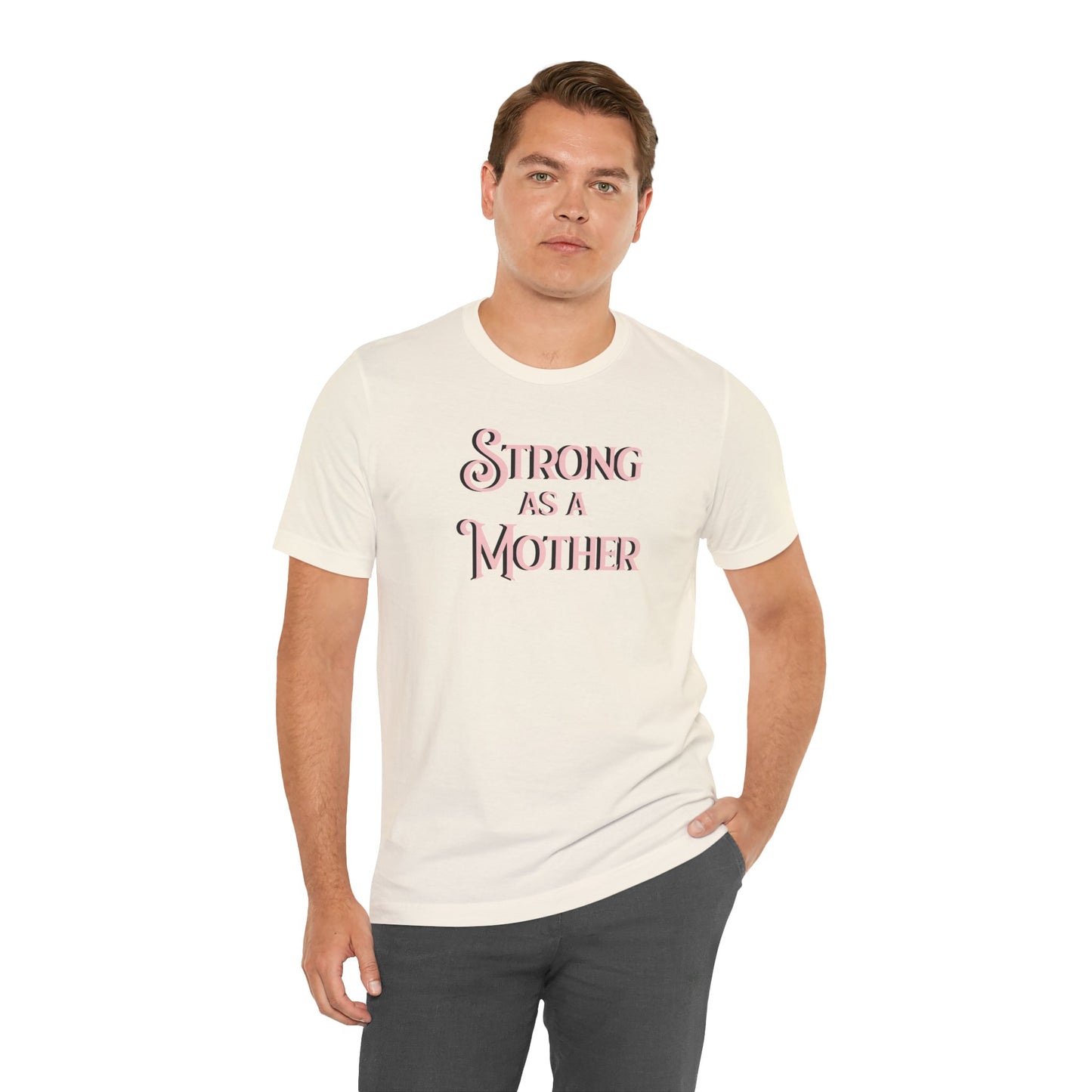 Unisex Strong as a Mother Classic Jersey Short Sleeve Tee