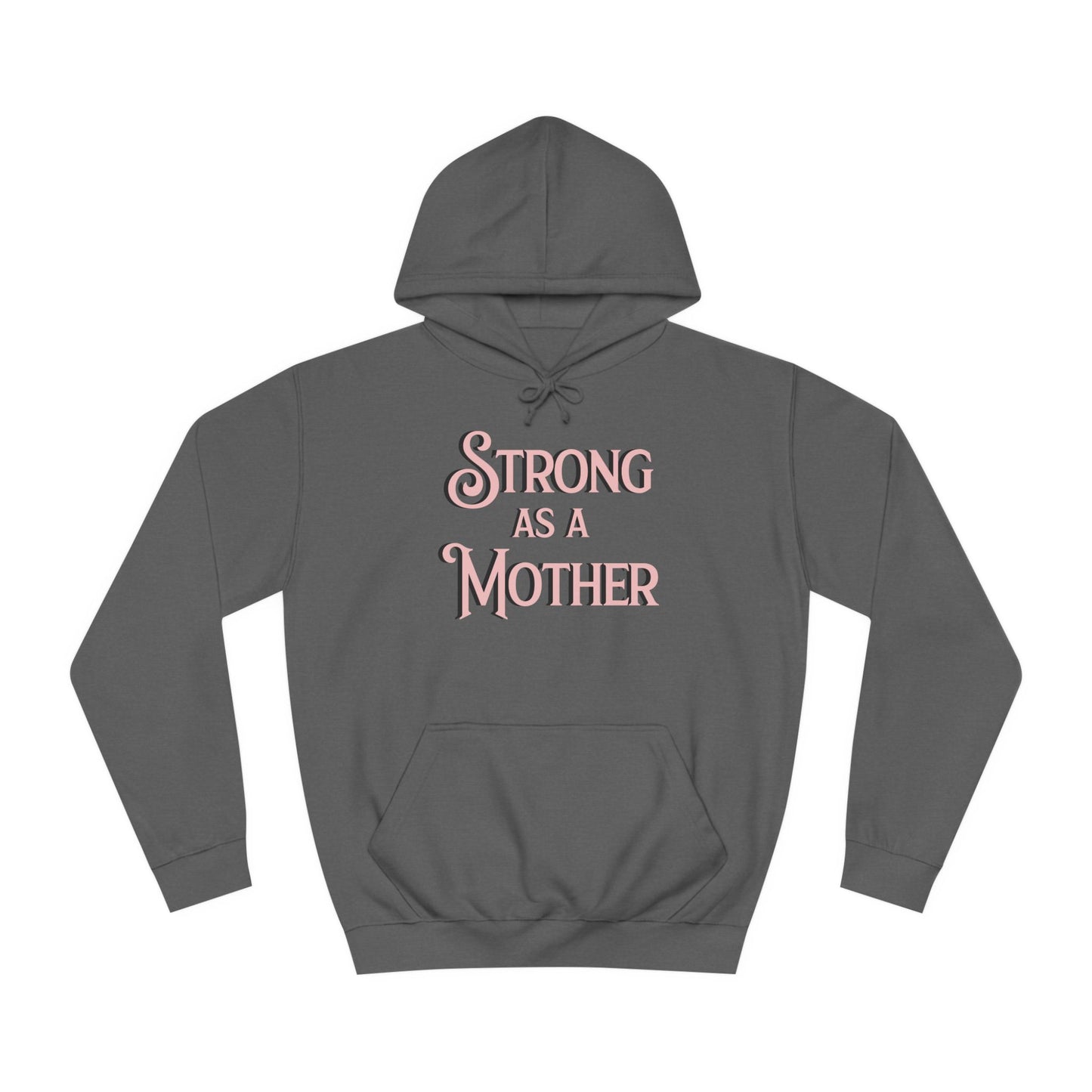 Unisex Strong as a Mother Classic Motherhoodie