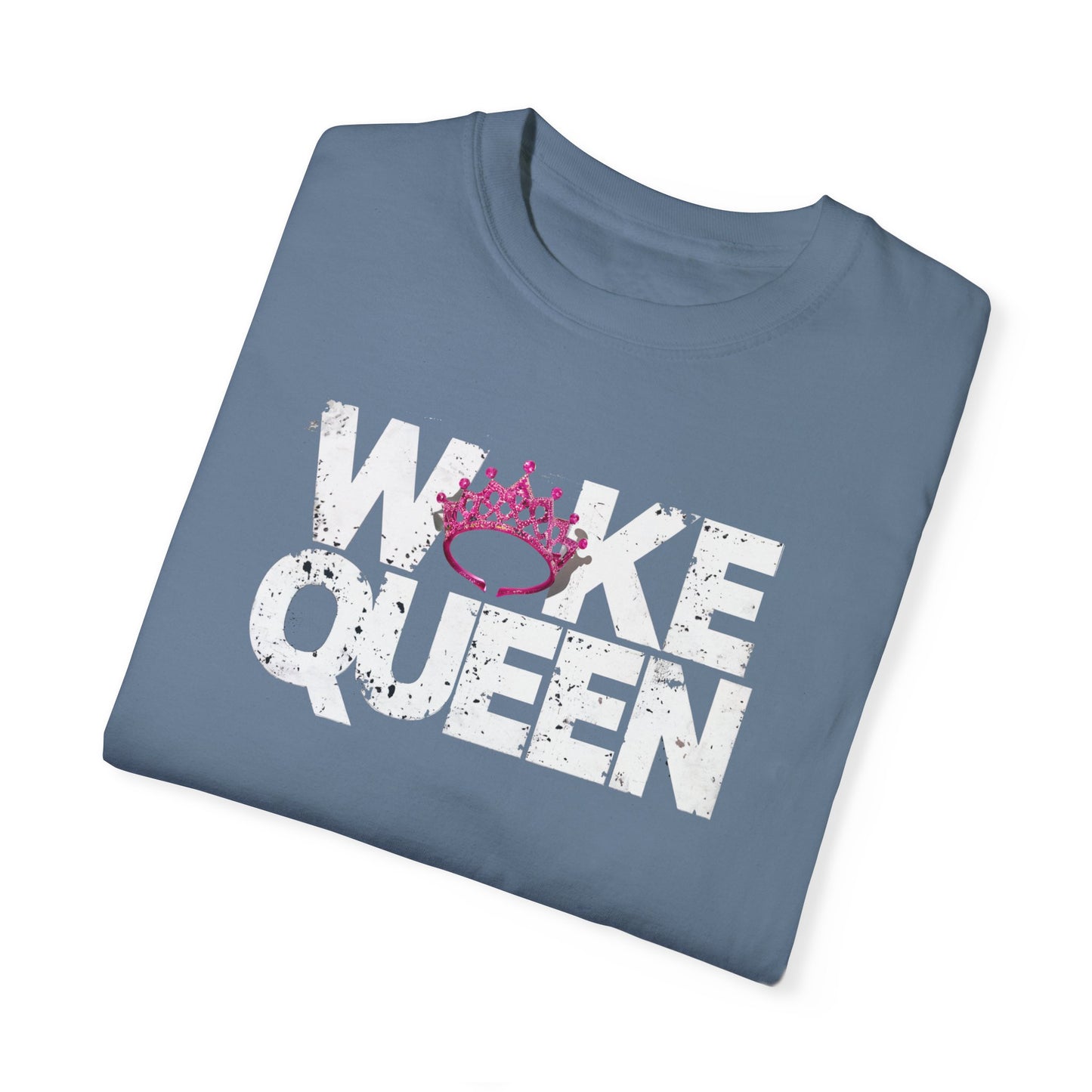 Unisex WOKE QUEEN Tiara Style Garment-Dyed T-shirt