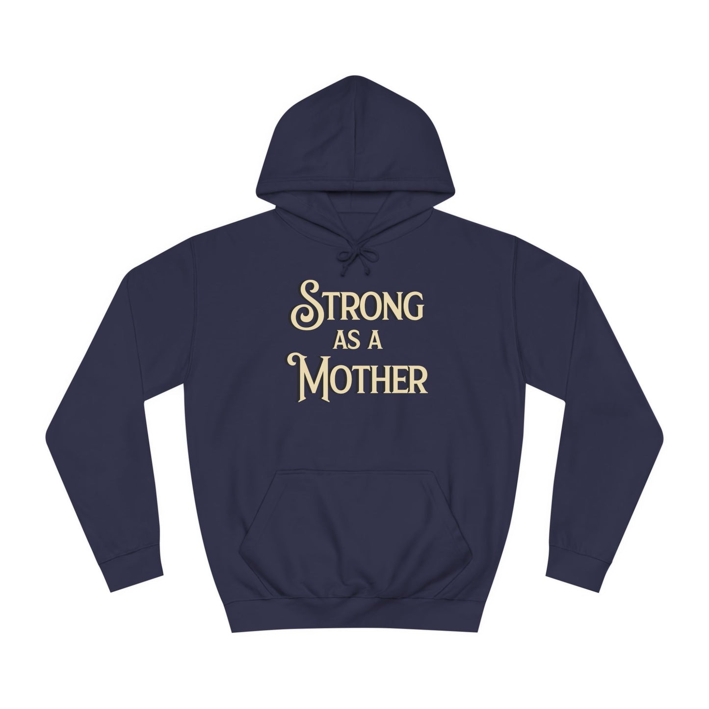 Unisex Strong as a Mother Classic Motherhoodie