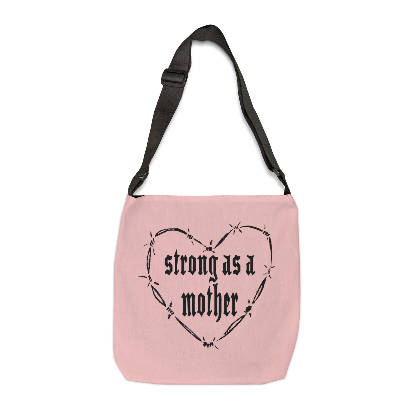 Strong as a Mother Adjustable Tote Bag 2