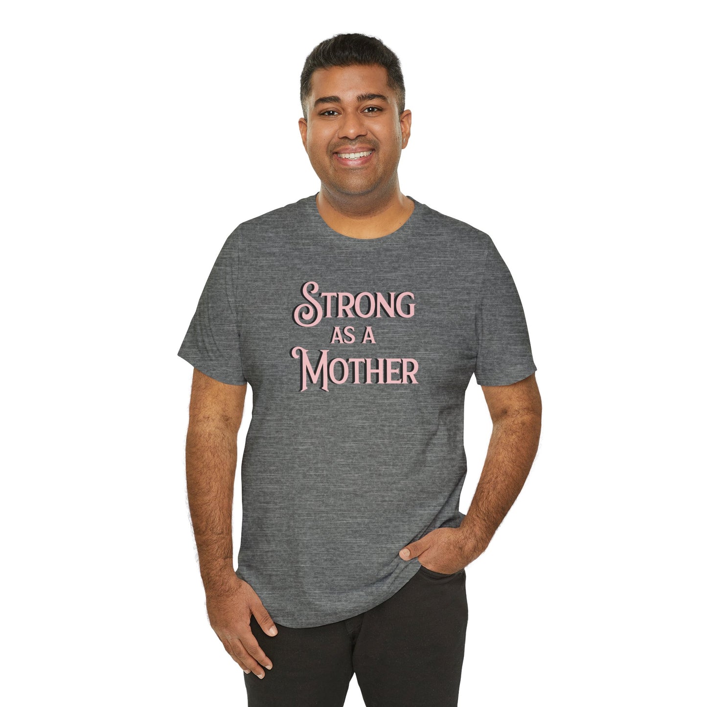 Unisex Strong as a Mother Classic Jersey Short Sleeve Tee