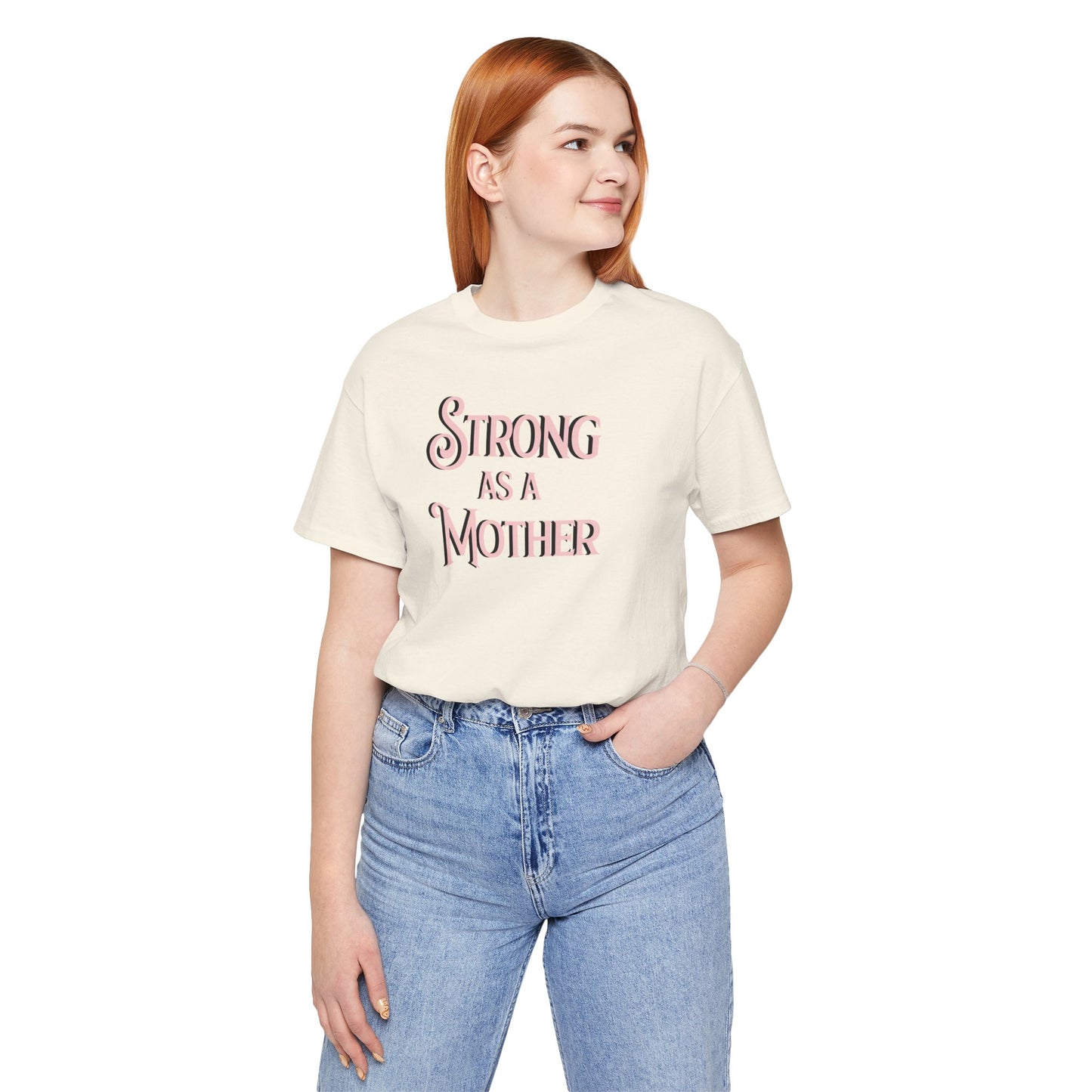 Unisex Strong as a Mother Classic Jersey Short Sleeve Tee