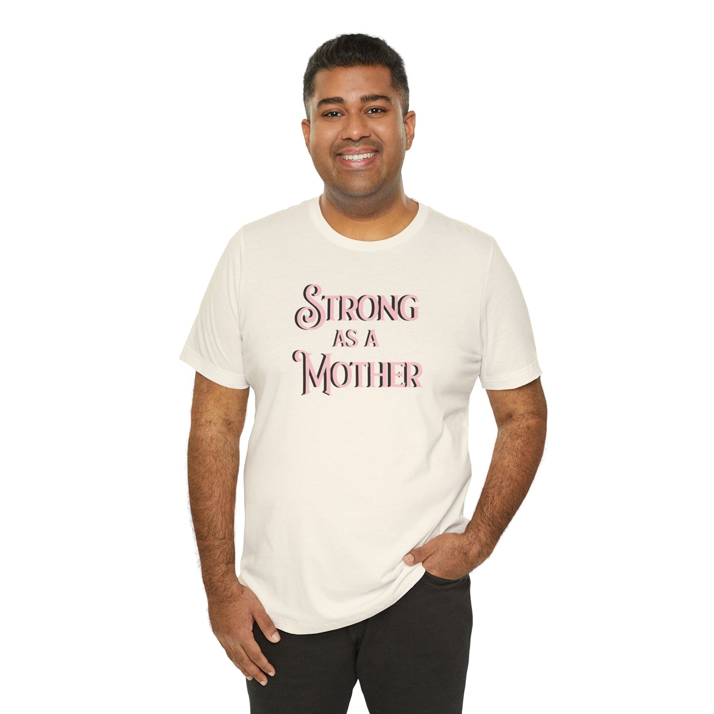 Unisex Strong as a Mother Classic Jersey Short Sleeve Tee