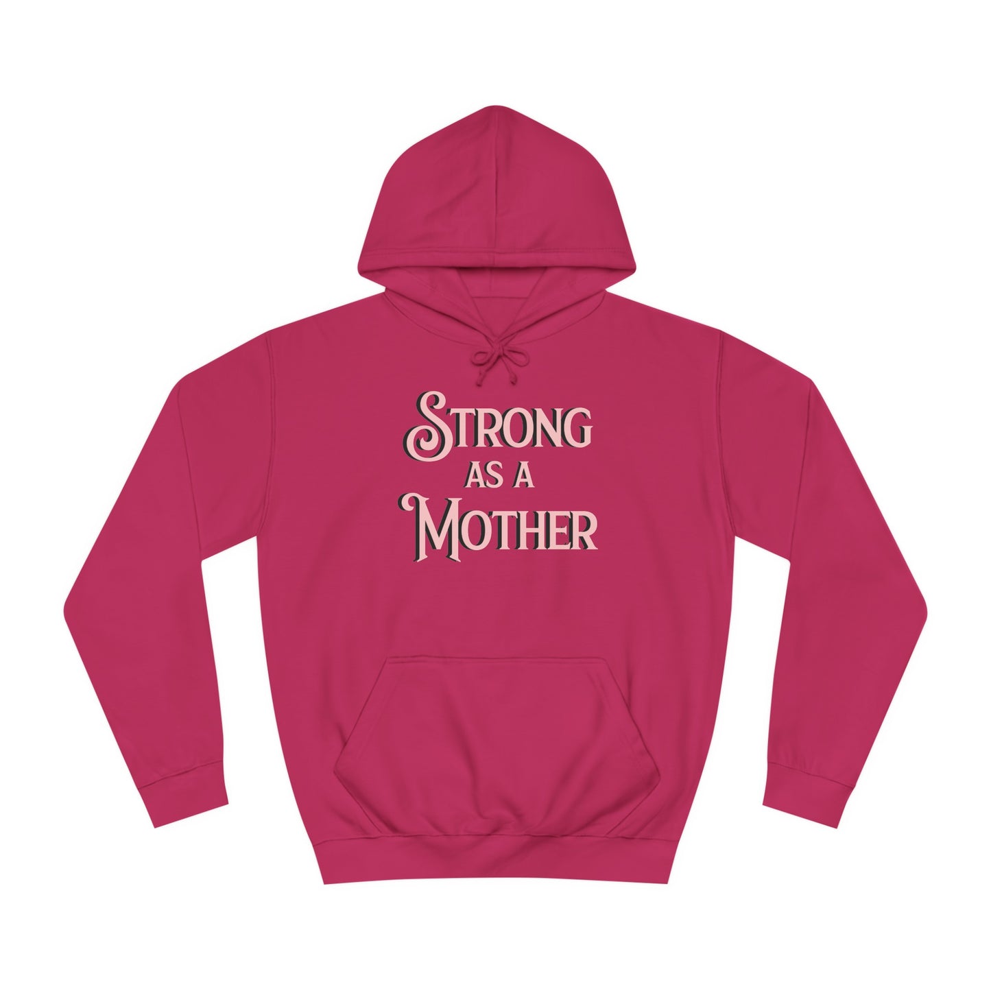 Strong as a Mother Classic Unisex Motherhoodies