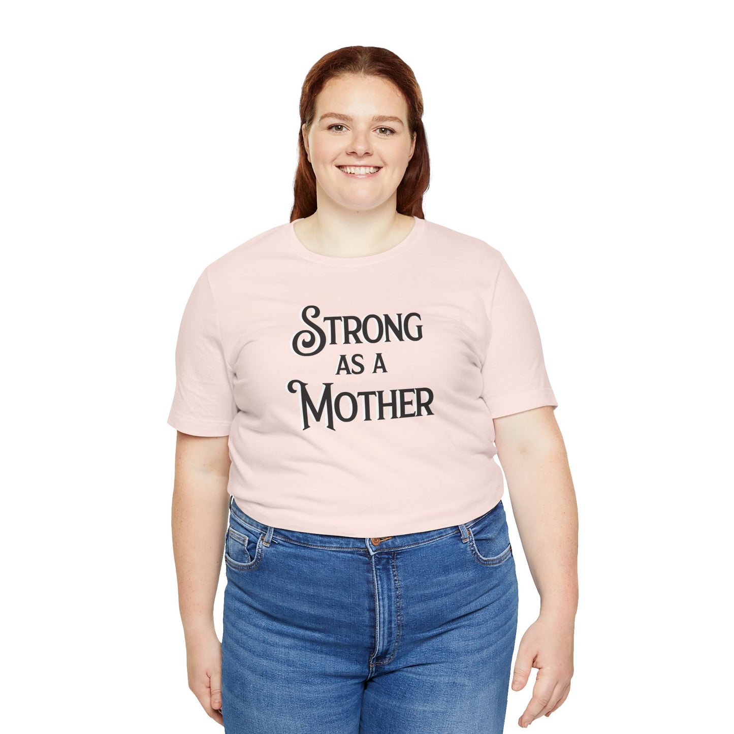 Unisex Strong as a Mother Classic Jersey Short Sleeve Tee