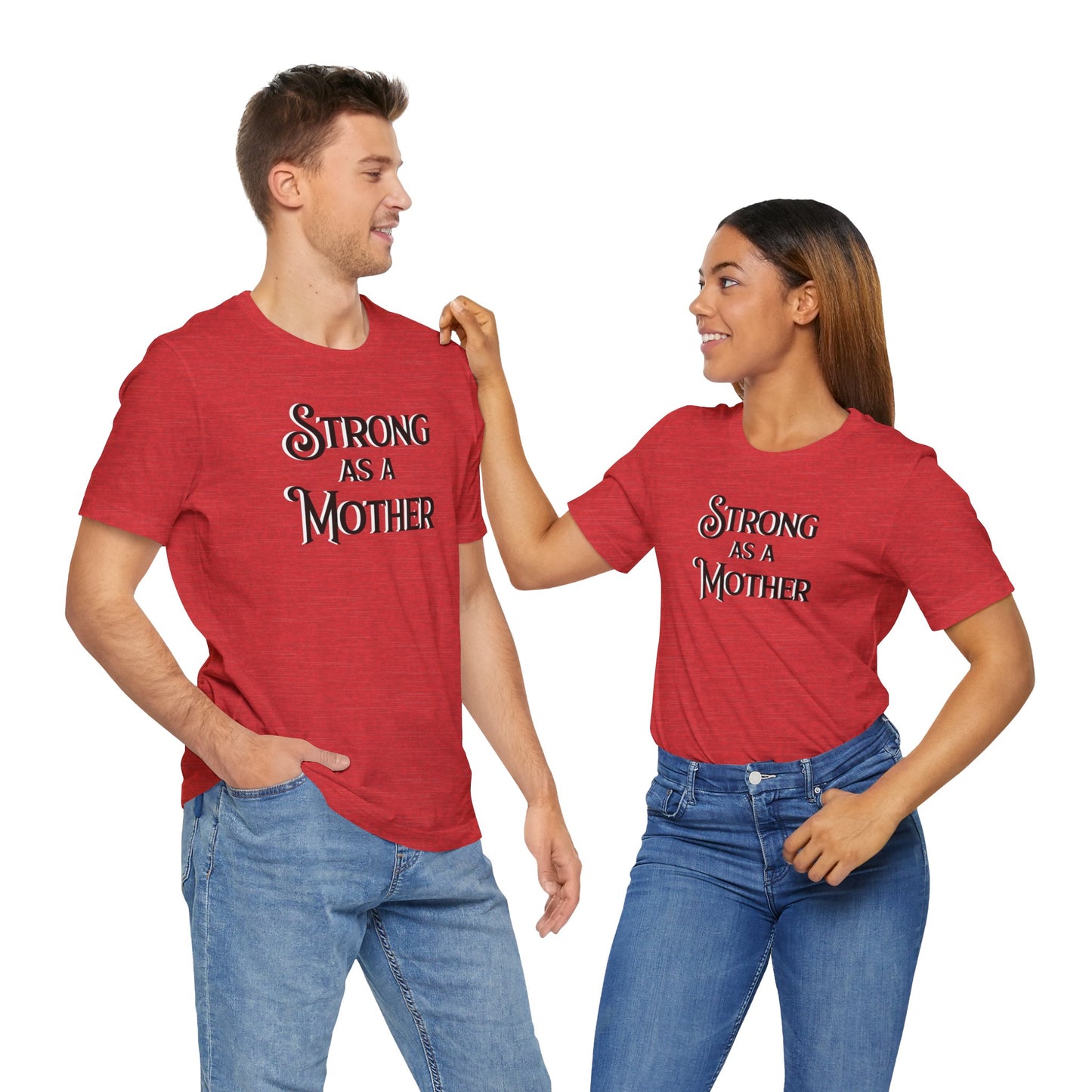 Strong as a Mother Classic Unisex Jersey Short Sleeve Tee