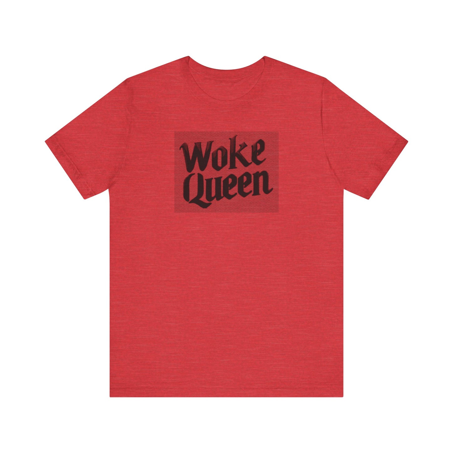 Woke Queen Unisex Jersey Short Sleeve Tee