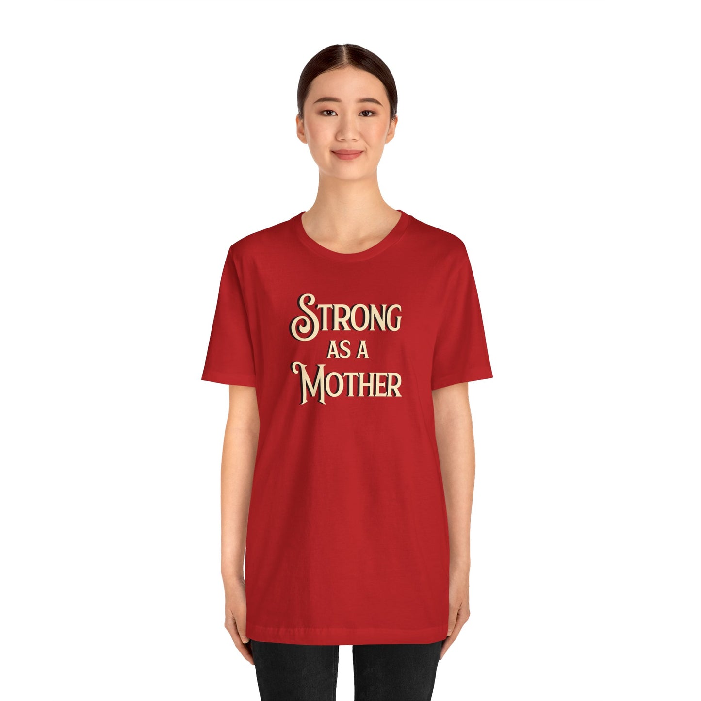 Unisex Strong as a Mother Classic Jersey Short Sleeve Tee