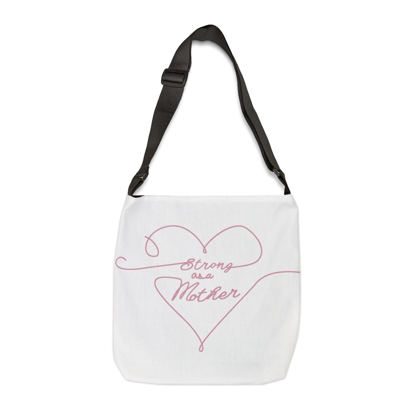 Strong as a Mother Adjustable Tote Bag 14