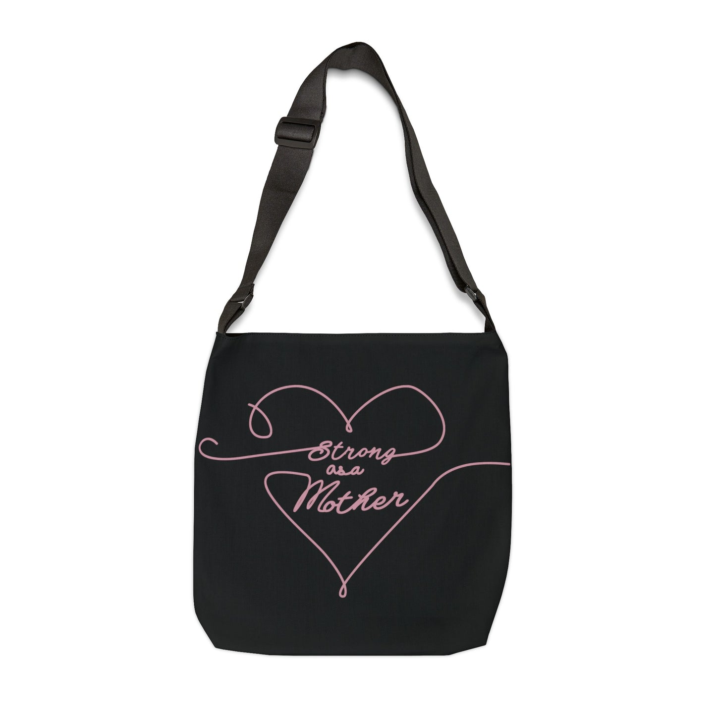 Strong as a Mother Adjustable Tote Bag 12