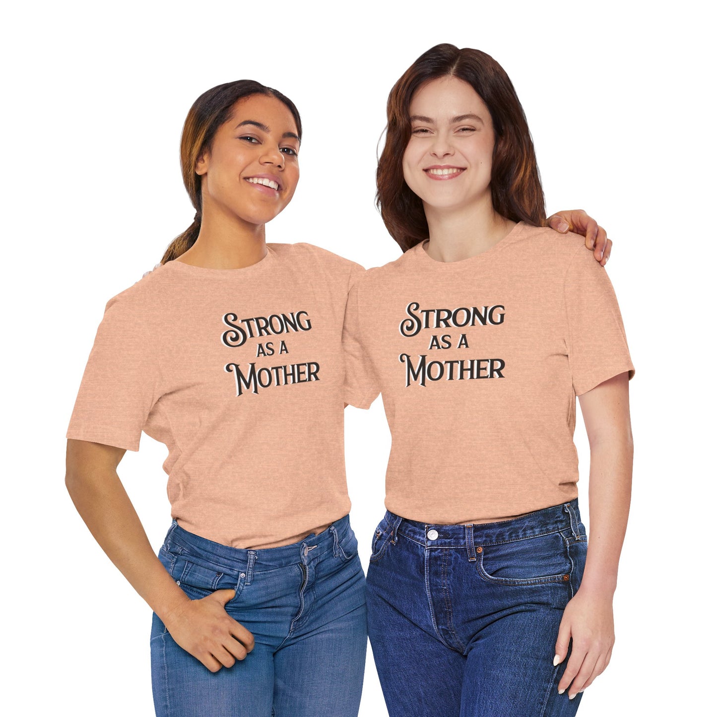 Unisex Strong as a Mother Classic Jersey Short Sleeve Tee