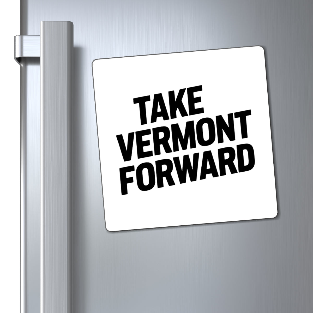 Take Vermont Forward Magnet