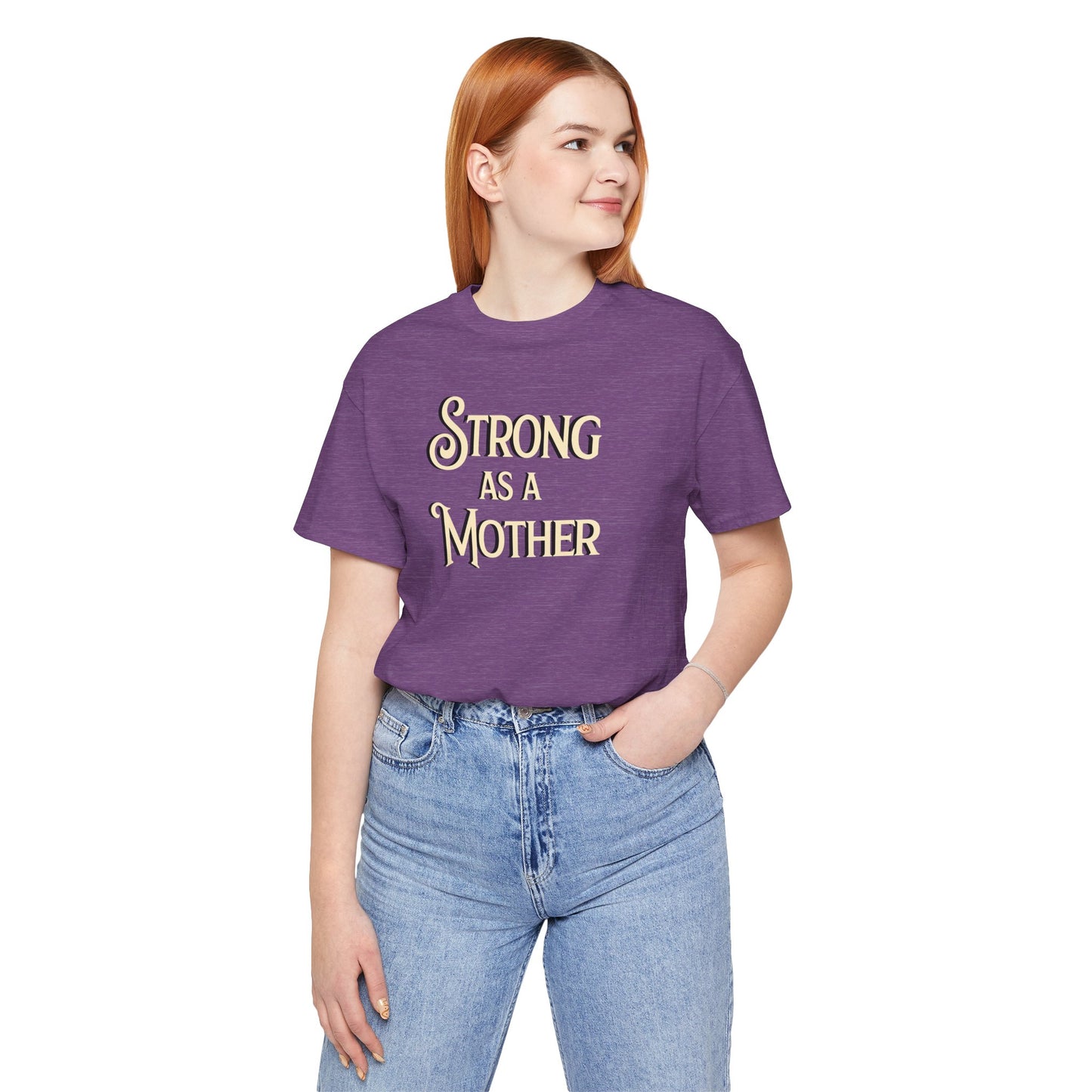 Unisex Strong as a Mother Classic Jersey Short Sleeve Tee