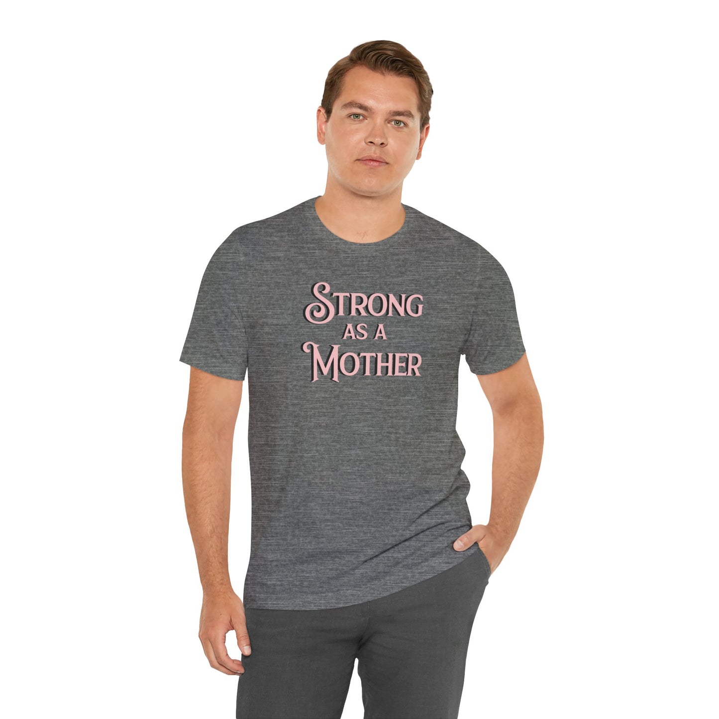 Unisex Strong as a Mother Classic Jersey Short Sleeve Tee