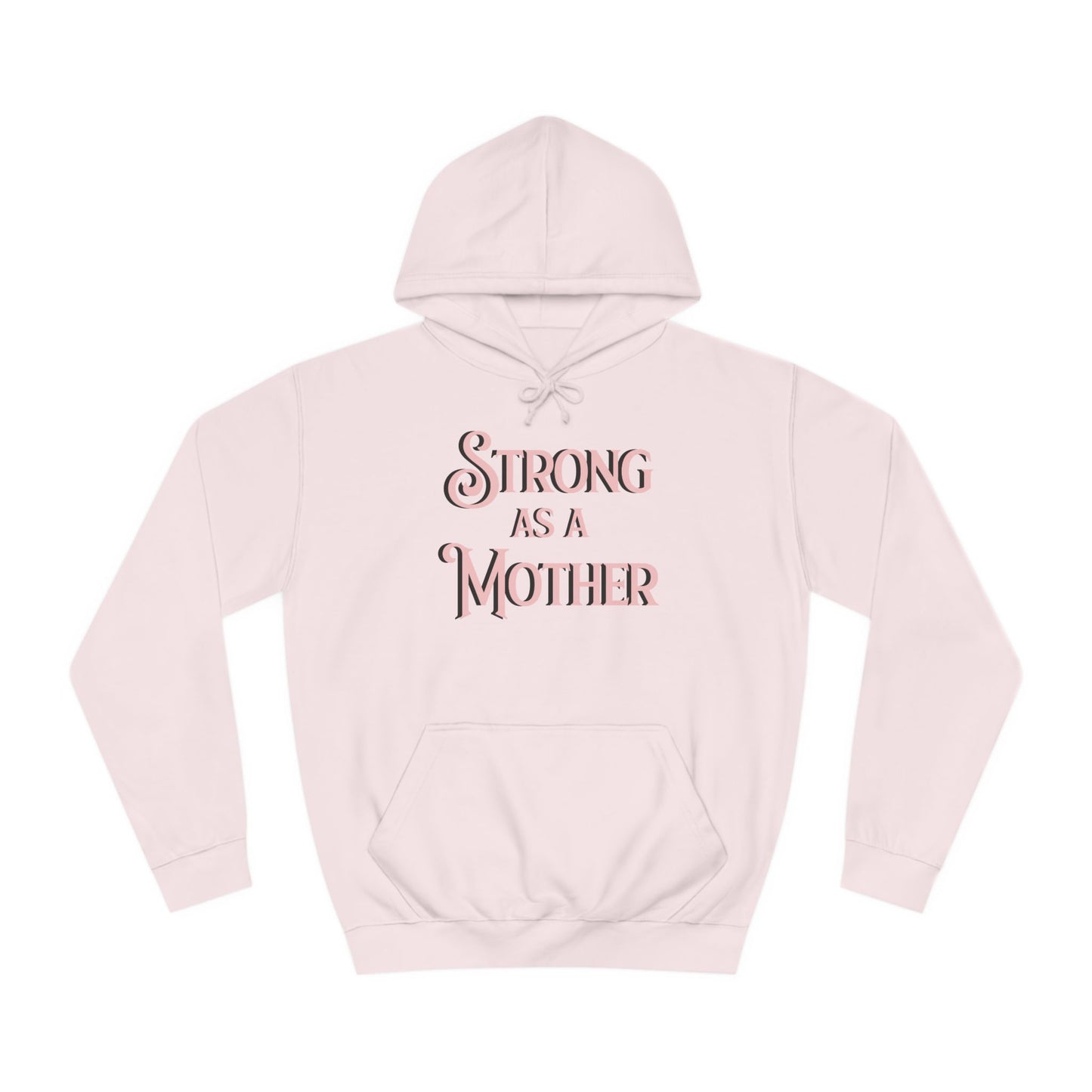 Unisex Strong as a Mother Classic Motherhoodie