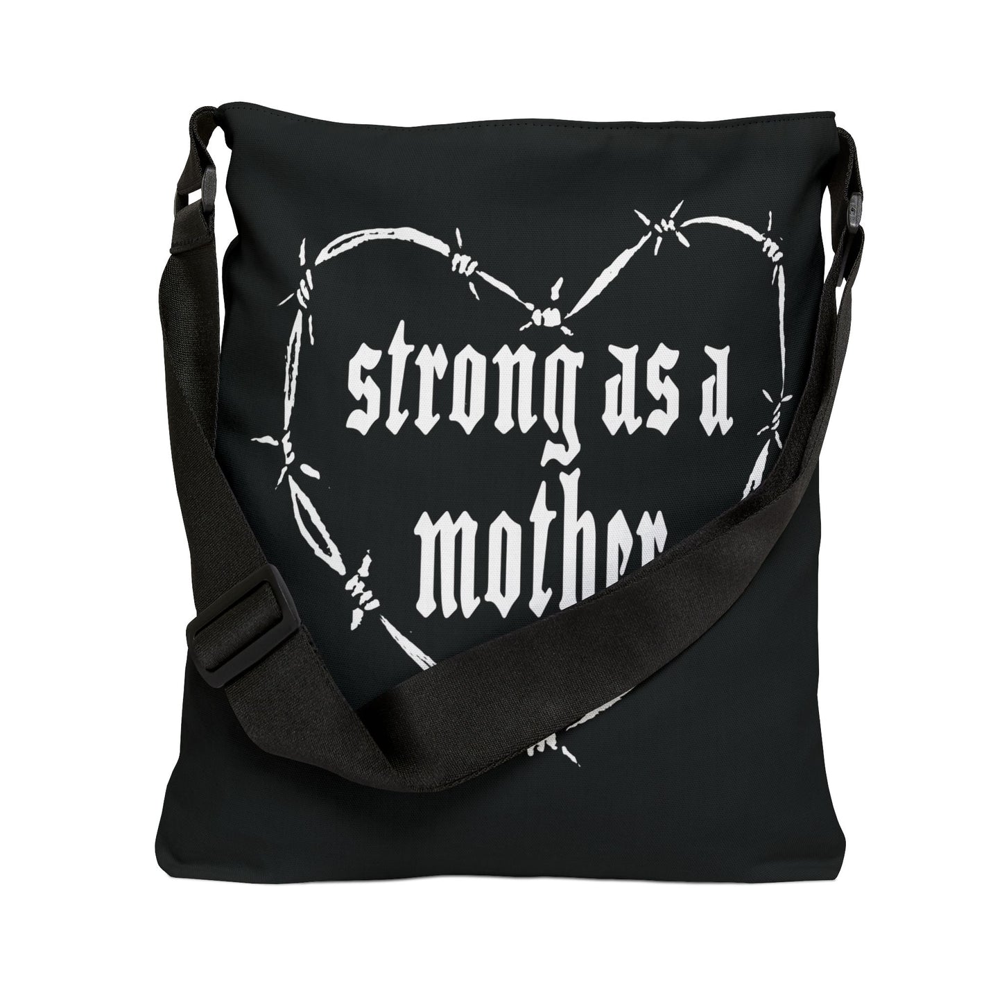 Strong as a Mother Adjustable Tote Bag - Black