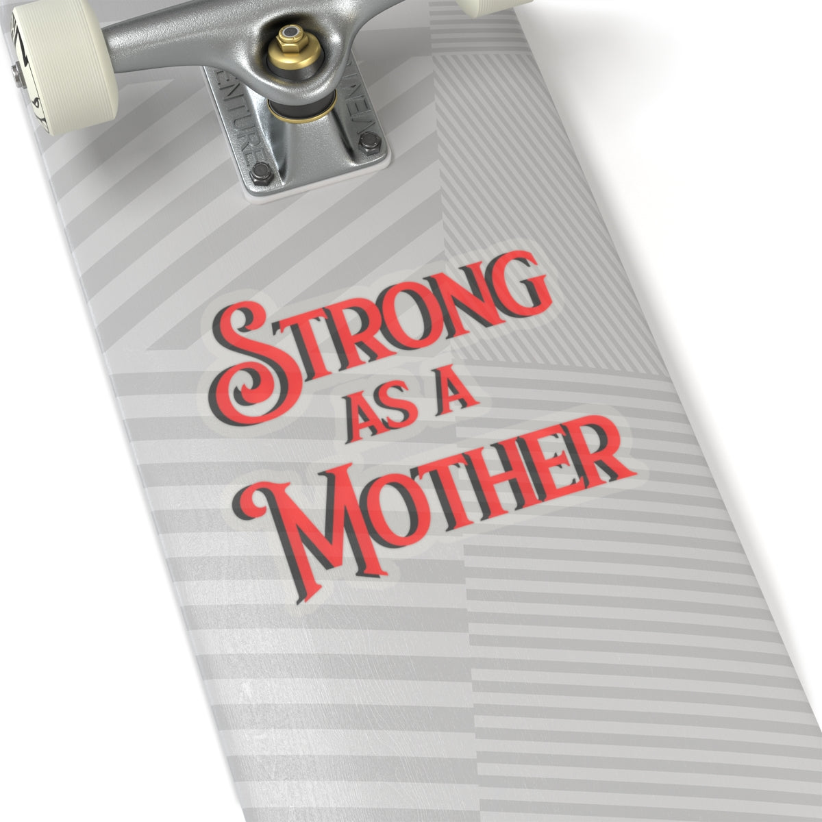 Strong as a Mother Kiss-Cut Stickers V1