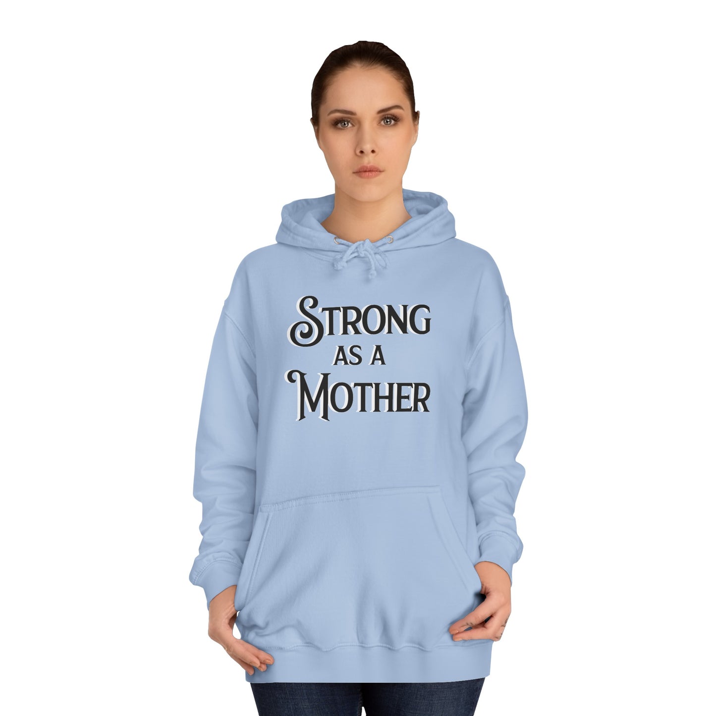 Strong as a Mother Classic Unisex Motherhoodies