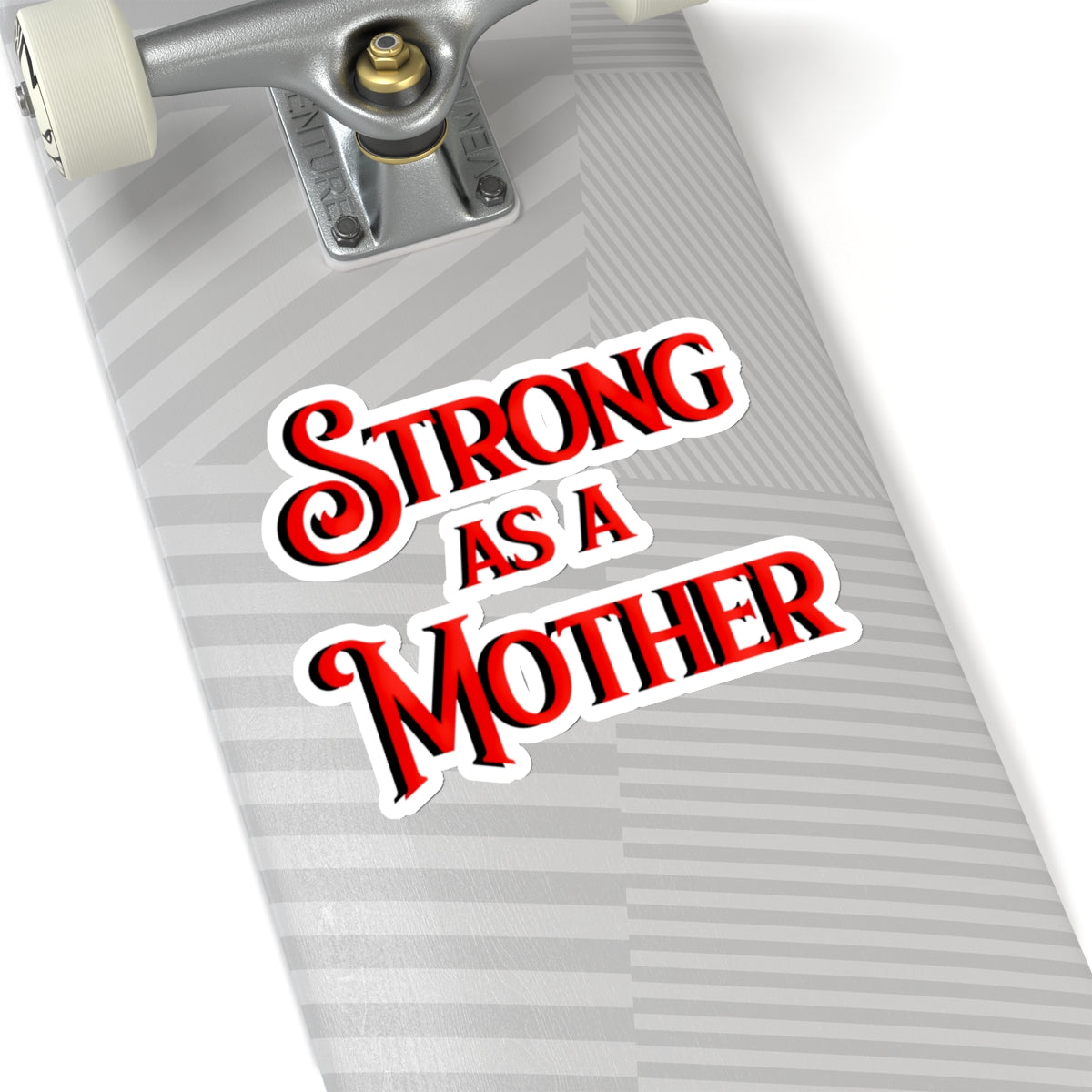 Strong as a Mother Sticker