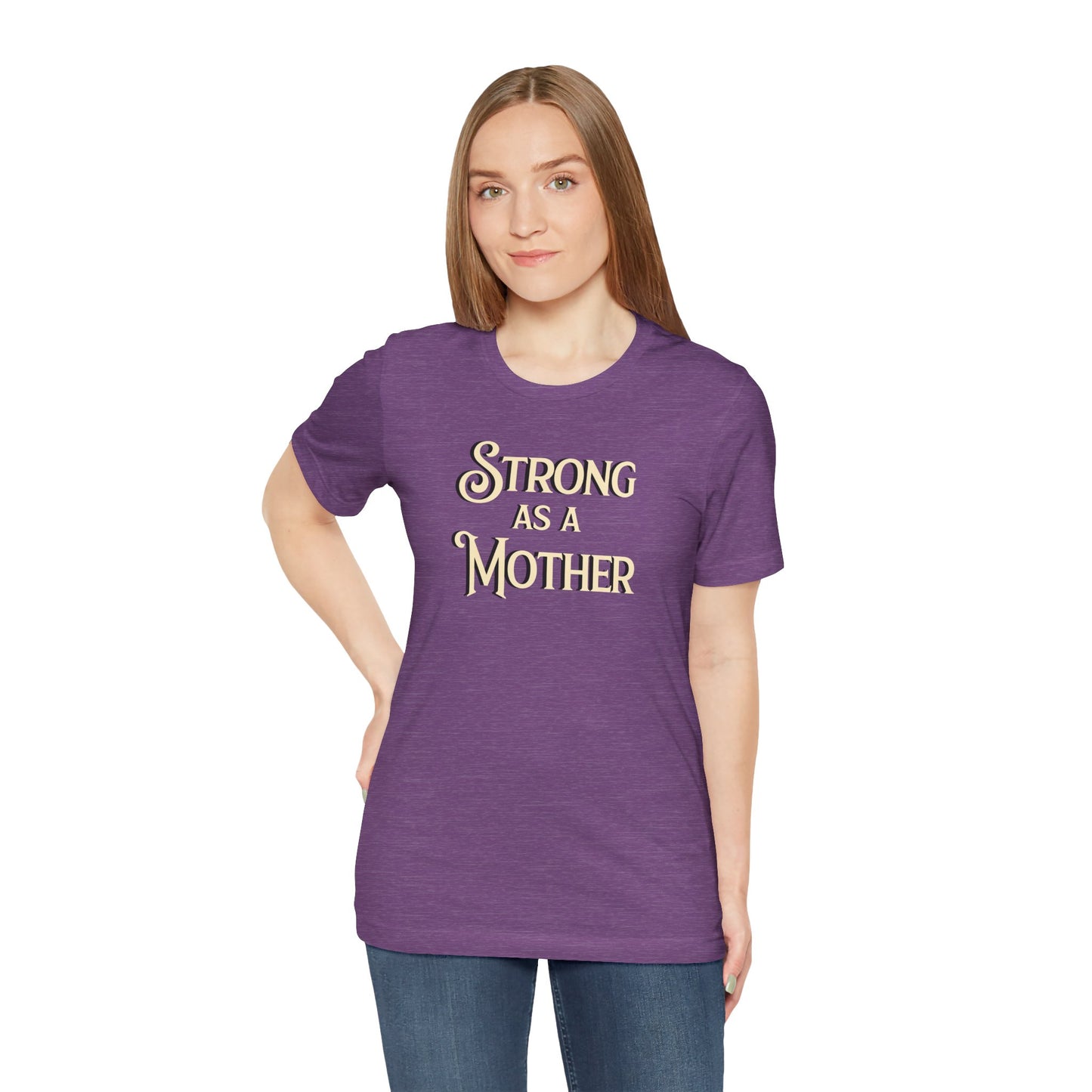 Unisex Strong as a Mother Classic Jersey Short Sleeve Tee