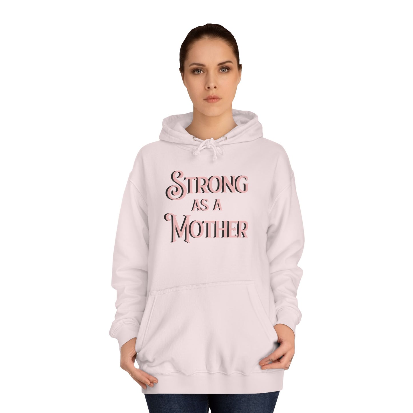 Unisex Strong as a Mother Classic Motherhoodie
