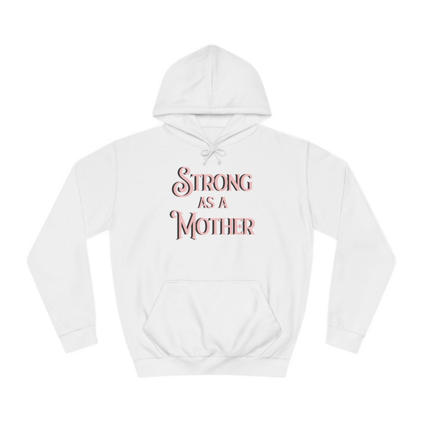Unisex Strong as a Mother Classic Motherhoodie