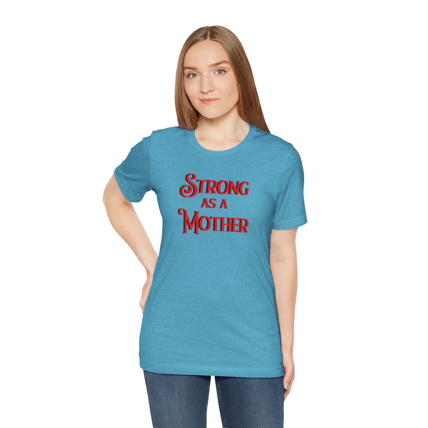 Unisex Strong as a Mother Classic Jersey Short Sleeve Tee
