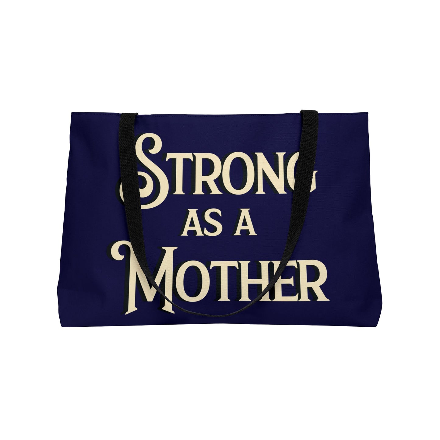 Strong as a Mother Weekender Tote Bag - Navy
