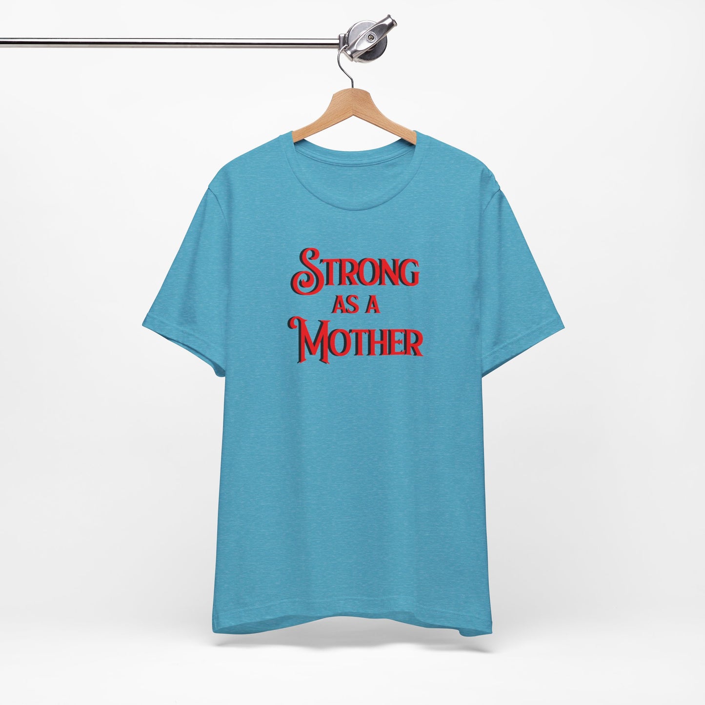 Unisex Strong as a Mother Classic Jersey Short Sleeve Tee