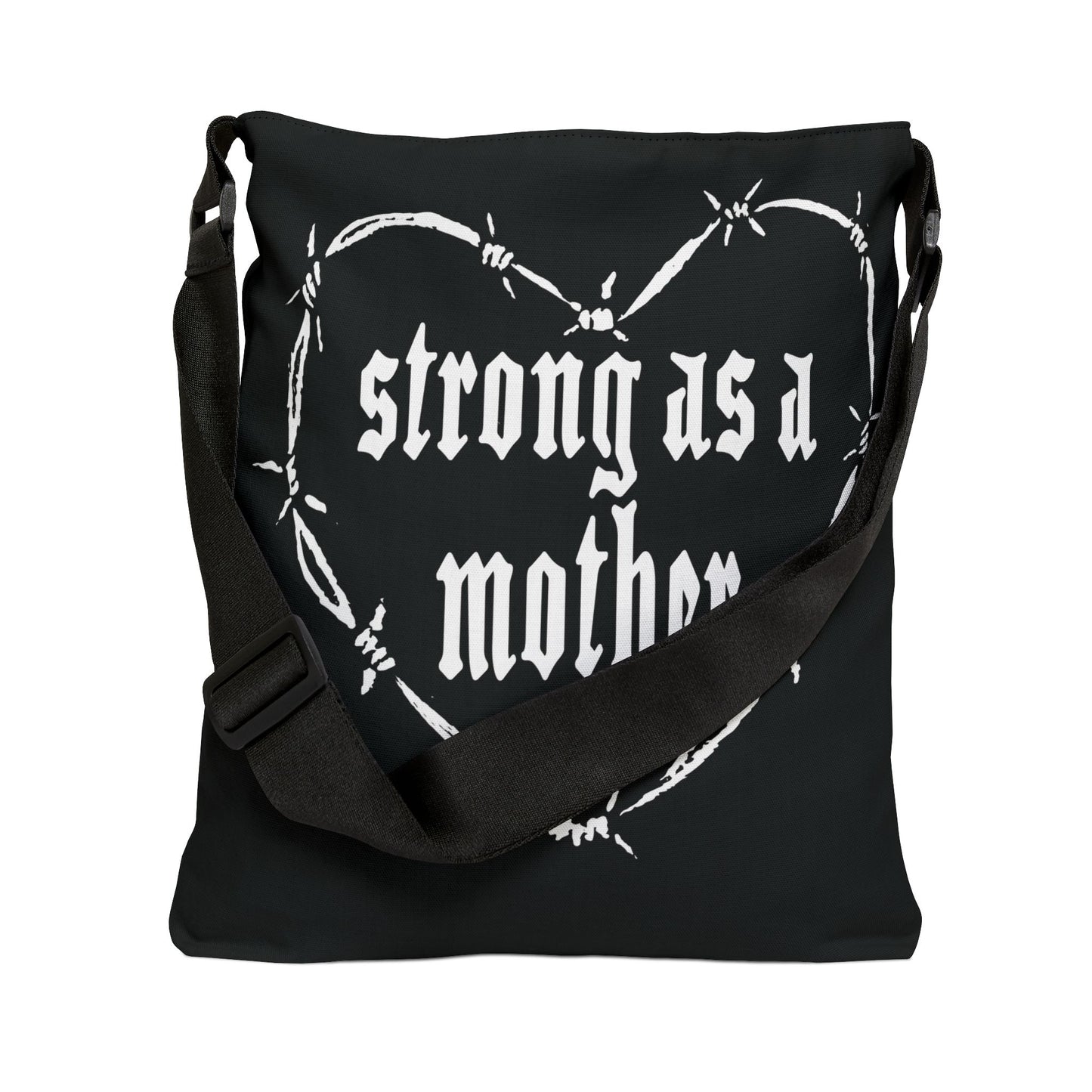 Strong as a Mother Adjustable Tote Bag - Black