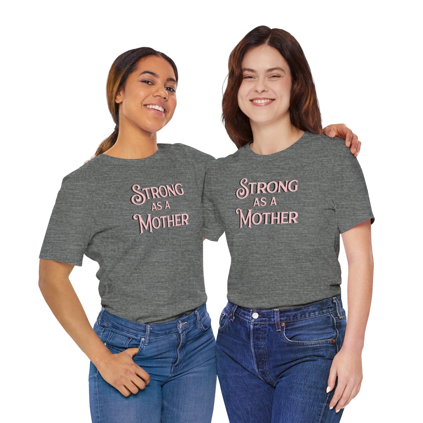 Unisex Strong as a Mother Classic Jersey Short Sleeve Tee