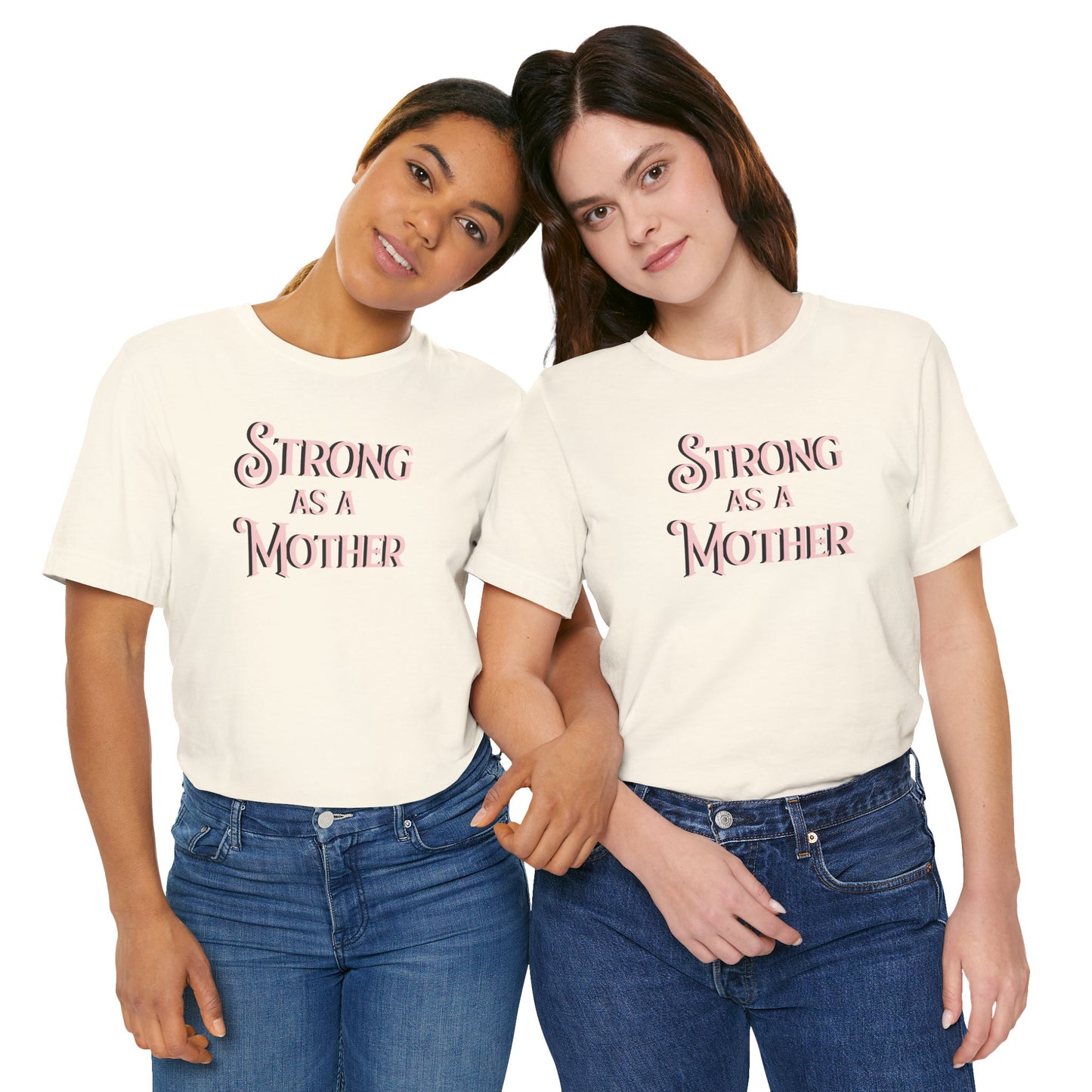 Unisex Strong as a Mother Classic Jersey Short Sleeve Tee