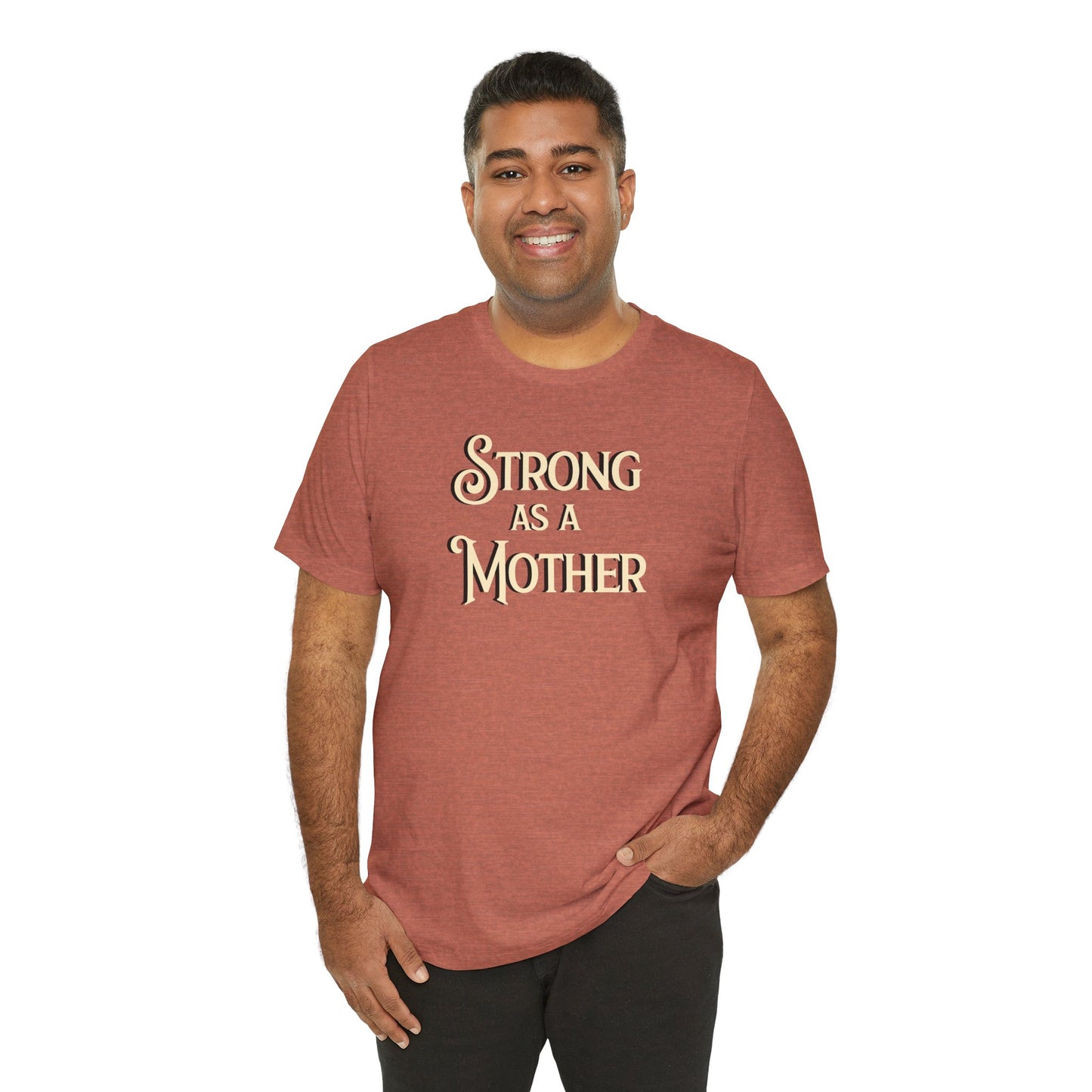 Strong as a Mother Classic Unisex Jersey Short Sleeve Tee