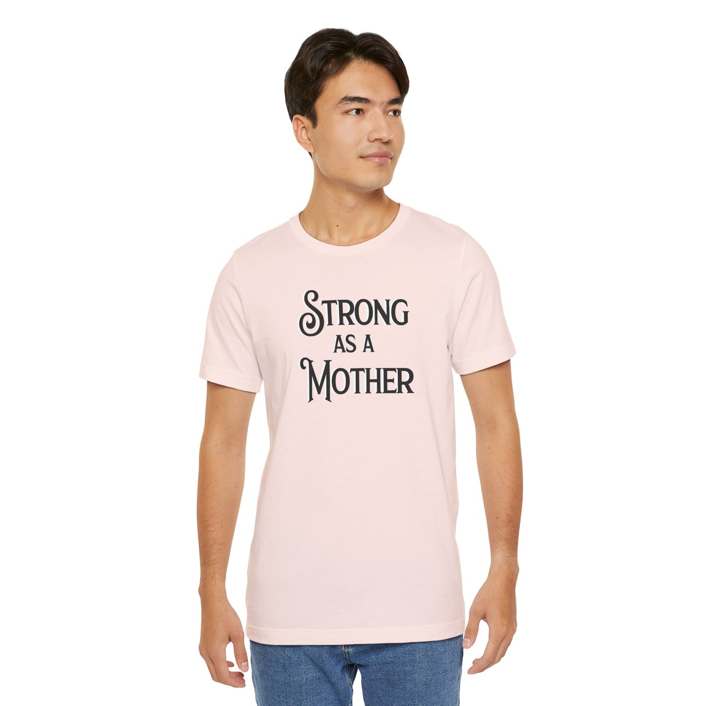 Unisex Strong as a Mother Classic Jersey Short Sleeve Tee