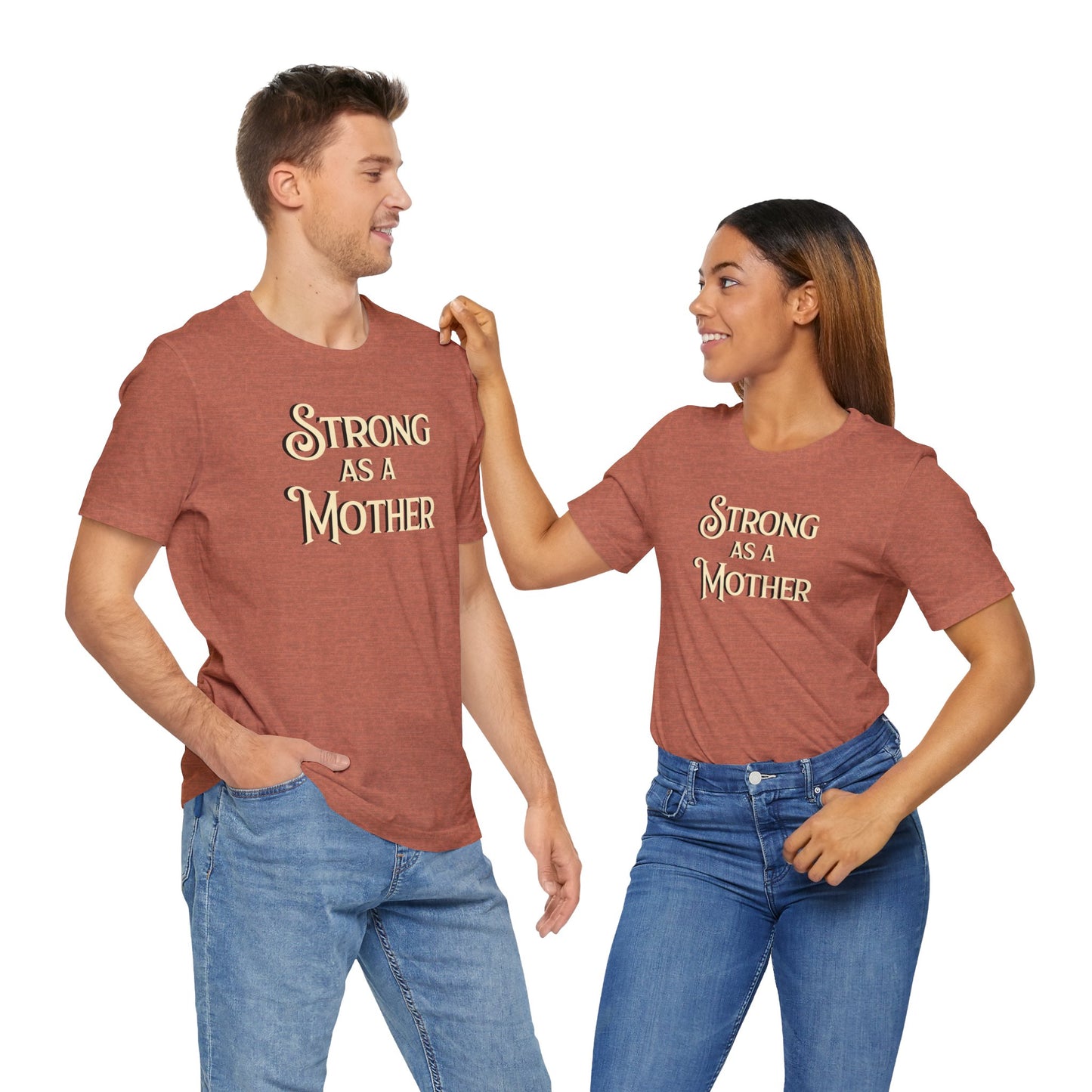 Strong as a Mother Classic Unisex Jersey Short Sleeve Tee