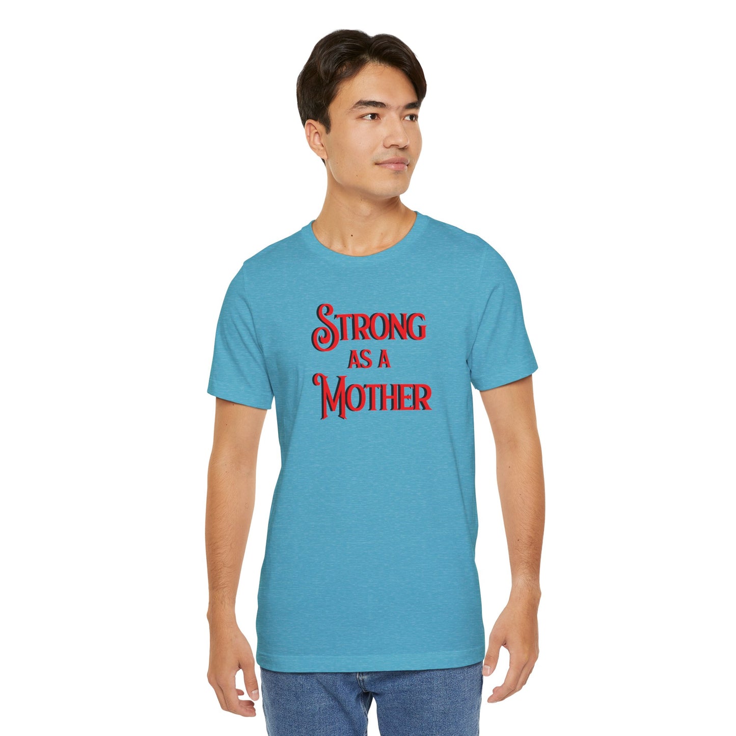 Unisex Strong as a Mother Classic Jersey Short Sleeve Tee
