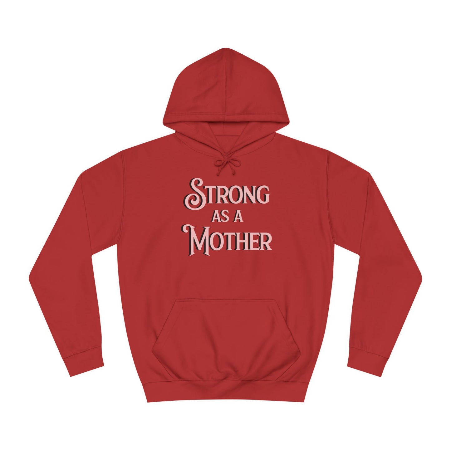 Unisex Strong as a Mother Classic Motherhoodie