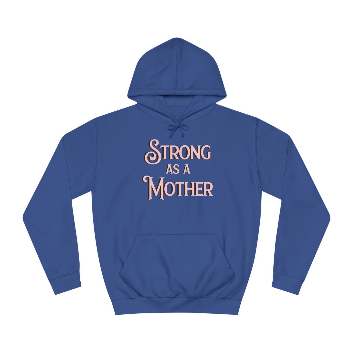 Strong as a Mother Classic Unisex Motherhoodies