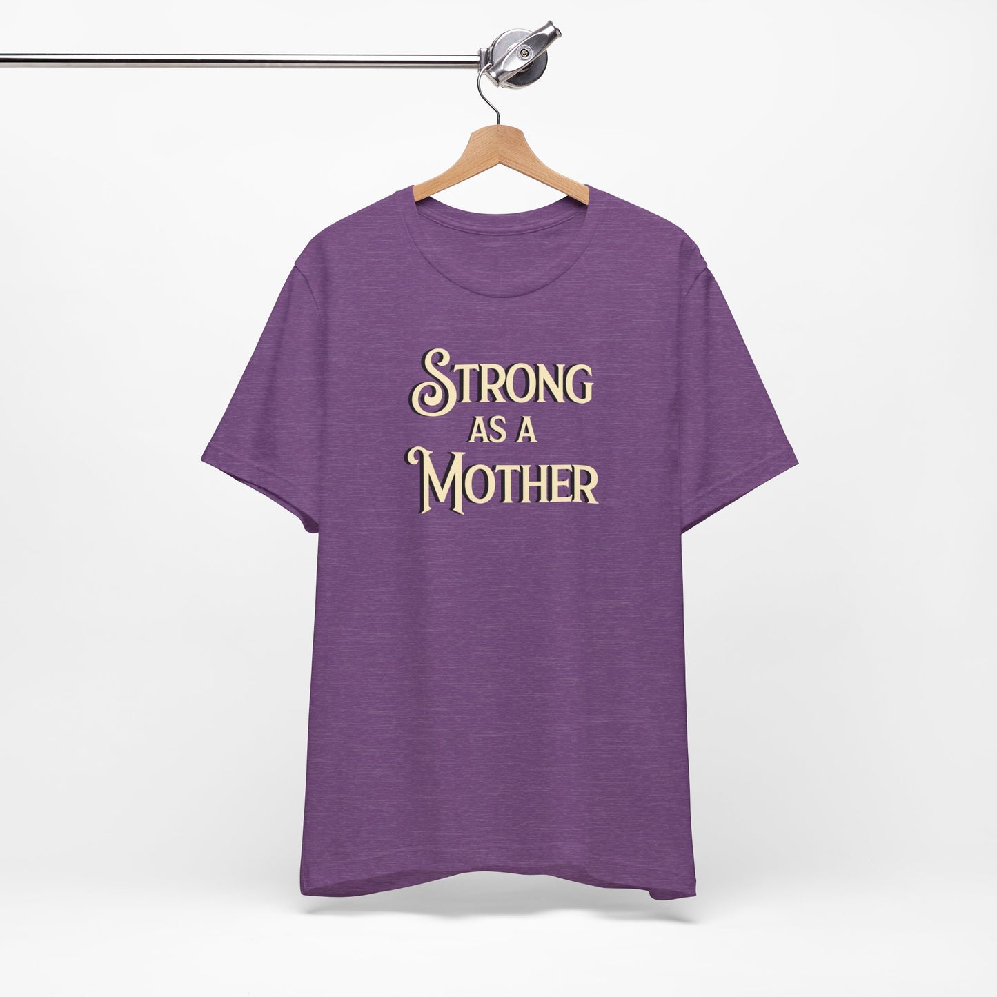 Unisex Strong as a Mother Classic Jersey Short Sleeve Tee