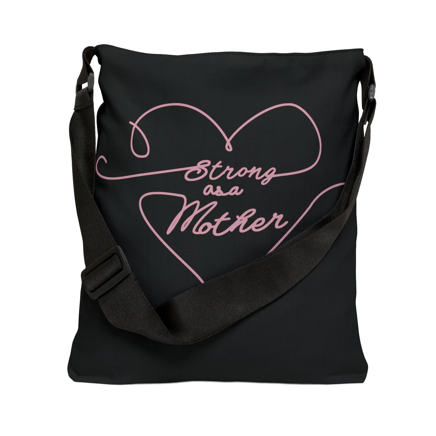 Strong as a Mother Adjustable Tote Bag 12
